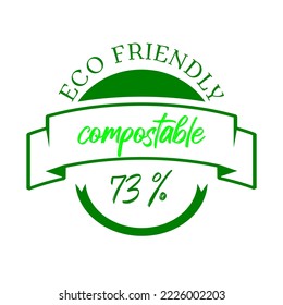 73% percentage compostable with green color. Vector illustration with ribbon and round shape. Compostable and eco friendly icon, sticker, logo.