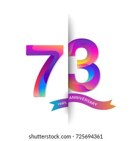 73 Years Anniversary with colorful stylized number. Applicable for brochure, flyer, Posters, web and Banner Designs. Vector illustration.
