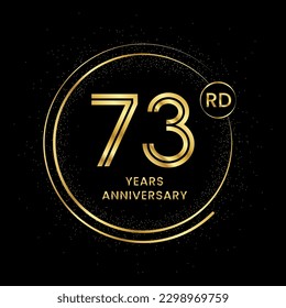 73 years anniversary with golden circle glitter and double circle line vector template