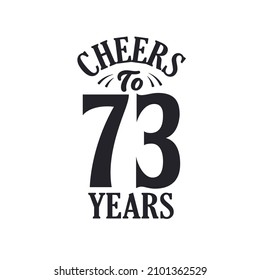 73 years vintage birthday celebration, Cheers to 73 years
