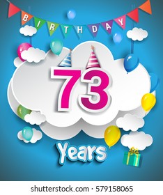 73rd Anniversary Celebration Design, with clouds and balloons, confetti. Vector template elements for your, seventy three years birthday celebration party.