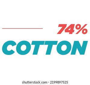 74% Cotton Label Sign for product vector art illustration with stylish font and Green Red color