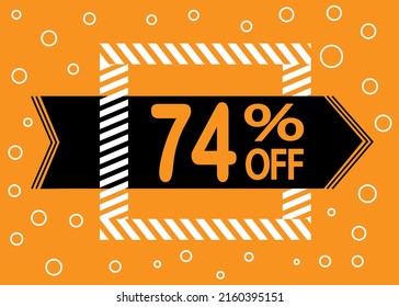 74% off sale. Discount price. Discounted special offer announcement. Banner orange, black and white.