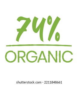 74% Organic label. Hand written tag