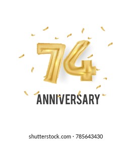 74 Years Golden Aluminum Foil Balloon anniversary logotype with golden confetti isolated on white background