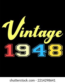 74th Birthday Vintage Legends Born In August 1948 74 Years Old Retro Birthday Ideas