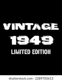 74th Birthday Vintage Legends Born In 1949 74 Years Old Retro Birthday Ideas Limited Edition