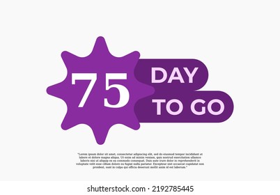 75 Day To Go. Offer sale business sign vector art illustration with fantastic font and nice purple white color