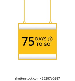 75 days to go countdown isolated flat design banner. vector template.