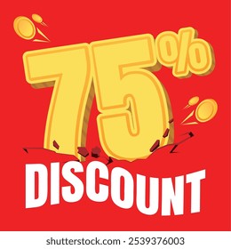 75% discount badge in gold coin style, set against a bold red background with crack and shake effects, creating an eye-catching, energetic look for promotions.