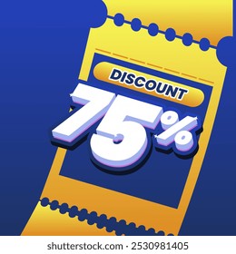 75% discount coupon design with 3D text on a dynamic blue and yellow background. Perfect for promoting special offers and sales events.