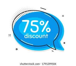 75% de descuento. Pensé en una burbuja de chat. Señal de precio de oferta de venta. Símbolo de oferta especial. Burbuja del discurso con líneas. Texto de promoción de descuento. Vector