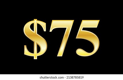 $75 gold dollar. Symbol price and promotional offer. product price tag