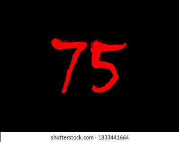 75 Horror bloody, scary vector number. Insane Fear brutal, scream font. Wicked night theme style design. Hand writing eps10 illustration