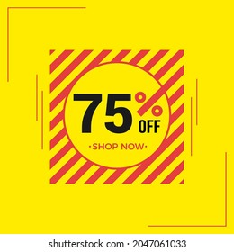 75% off banner template. Discounted price.75% Discount Special Offer Banner Design Template. Social media post with red color concept on yellow background.