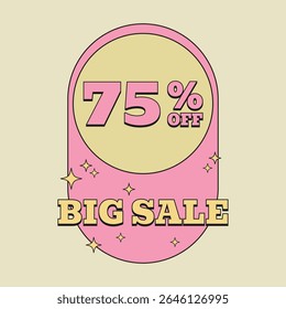 75 % DE RÉDUCTION. Grosse vente à 75%. Étiquette de prix. Offre spéciale Label Vintage Retro. illustration vectorielle Vintage.