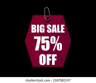 75% Off black banner. Advertising for big sale. 75% discount for promotions and offers.
