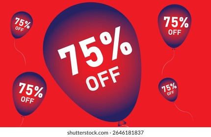 Desconto de 75%. Desconto no seu preço. Fundo vermelho composto de quatro balões vermelhos e azuis com os números em branco..eps