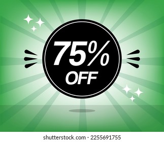 75% off promotion. Seventy-five percent discount banner in black circle for sales