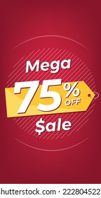 75% de descuento. Banner de descuento rojo con setenta y cinco por ciento. Publicidad para promoción de Mega Venta. Formato de historias
