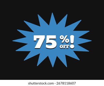 DESCONTO DE 75%. Setenta e cinco por cento fora da venda. Sinal de preço de oferta de desconto. Tipografia no estilo moderno retro dos anos 90. Ilustração vetorial.