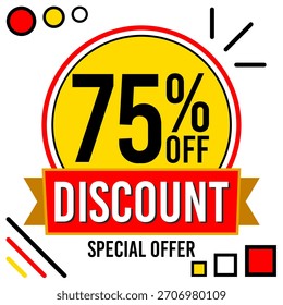 75 % Rabatt auf 75 % Rabatt auf Schwarz, Gelb, Weiß, Gold, Golden, Rot 75 % Rabatt auf Promotion, Preis, Rabatt, Einzelhandel.