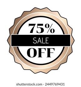 75% off stamp with the colors white, gold and black.