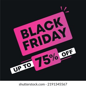 75% off. Vector illustration Black Friday for sales. Price discount ad. Campaign for stores, retail. For social media, poster.