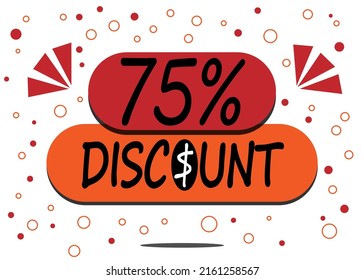 75% percent discount label isolated on white background. Special promo off price reduction badge vector illustration in red and orange.