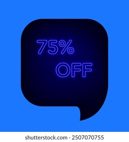 75 percent discount. Discount label of up to 75% off. neon style. blue discount balloon.