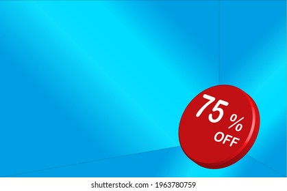 75 percent discount red button with blue walls for offers and promotions