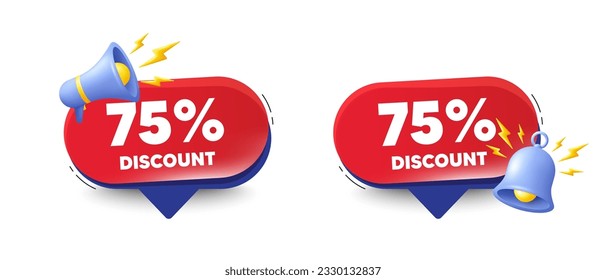 75 percent discount tag. Speech bubbles with 3d bell, megaphone. Sale offer price sign. Special offer symbol. Discount chat speech message. Red offer talk box. Vector