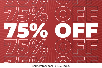 75% percent off discount red and white outline with retro sunburst rays for discounts, promotion and offers