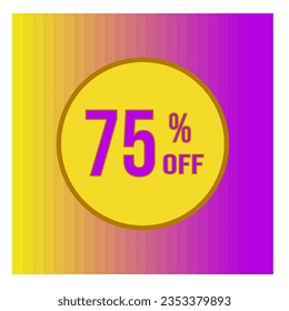 Up to 75 percent off. Vector design with yellow circle and gradient background and texture.