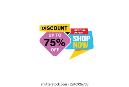 75 Percent SHOP NOW offer, clearance, promotion banner layout with sticker style. 
