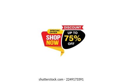 75 Percent SHOP NOW offer, clearance, promotion banner layout with sticker style. 
