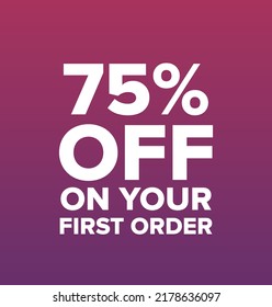 75% percentage off on your first order vector art illustration with fantastic font and purple background color