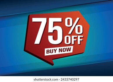 75% seventy five percent off buy now poster banner graphic design icon logo sign symbol social media website coupon

