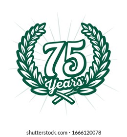75 years anniversary celebration with laurel wreath. Seventy-fifth anniversary logo. Vector and illustration.