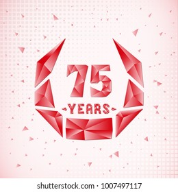 75 years anniversary design template. Low poly design.