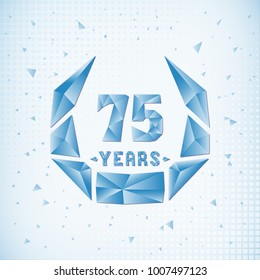 75 years anniversary design template. Low poly design.