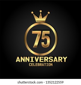 75 years Anniversary with golden font, circle and crown. Simple design with crown on top circle and number in center circle. Elegant, luxury, and simple design. My all design can see in my portofolio