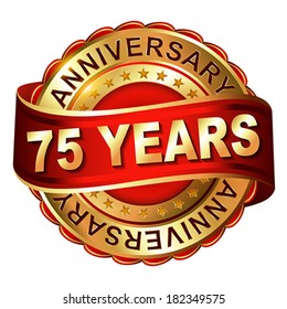 75 years anniversary golden label with ribbon.  Vector illustration.