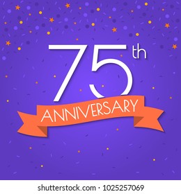 75 years anniversary logo isolated on confetti background. 75th anniversary banner with ribbon. Birthday, celebration, party, invitation card design element. Vector illustration.