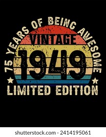 75 Years Old of Being Awesome Born in 1949 Legend Retro Vintage Birthday Ideas for Men Women