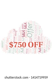 $750 Off word cloud. Wordcloud made with text only.