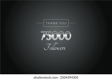 75000 OR 75k followers celebration. Thank you 75000 followers congratulation template banner. banner for social 75k friends and followers. celebrate subscribers and followers.
