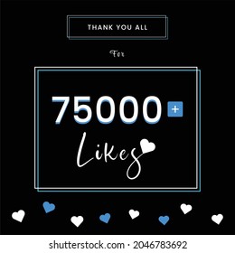 75000 likes, thank you banner ,Vector illustration design.
