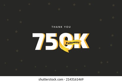 750K  Followers, Thank you Followers Banner, card, vector illustration design
