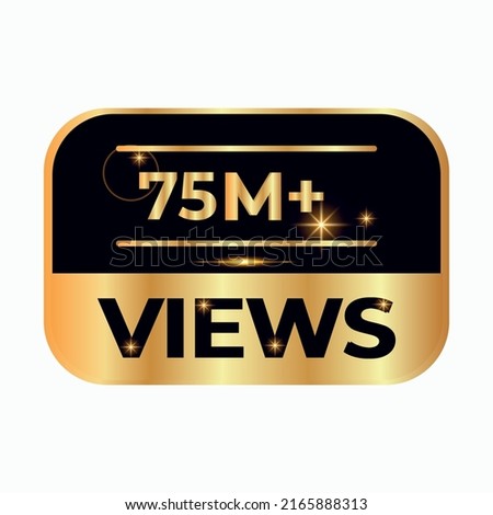 75M views celebration design. 75 million Views Vector.views sticker for Social Network friends or followers, like